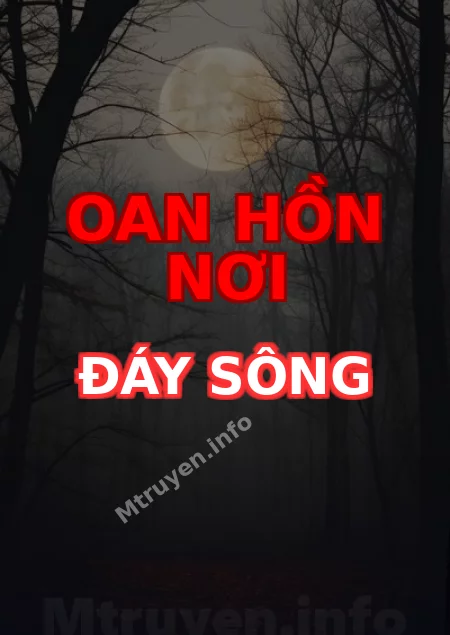 Oan Hồn Nơi Đáy Sông