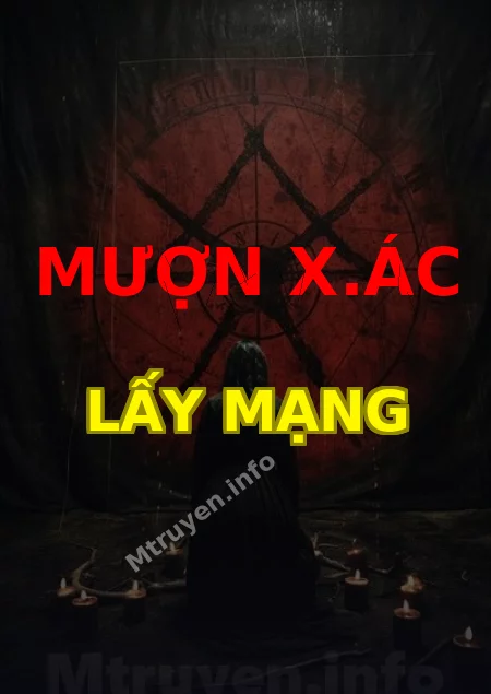 Mượn X.ác Lấy Mạng
