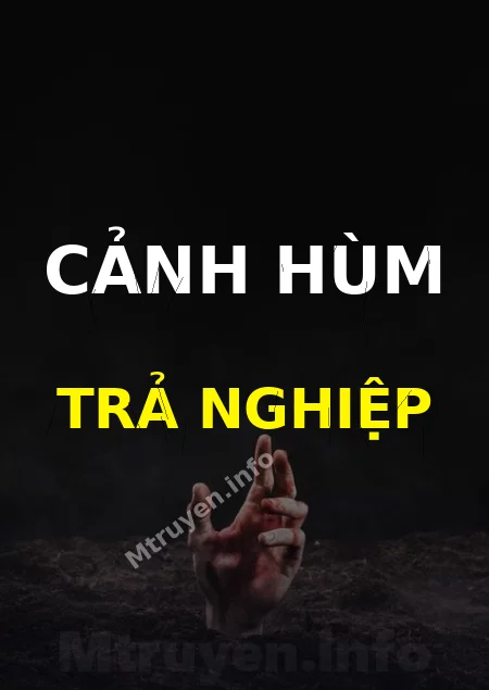 Cảnh Hùm Trả Nghiệp