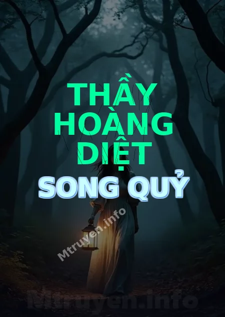 Thầy Hoàng Diệt Song Quỷ