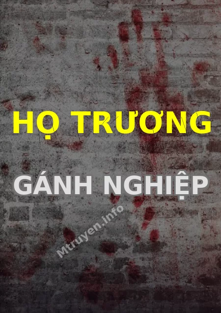 Họ Trương Gánh Nghiệp