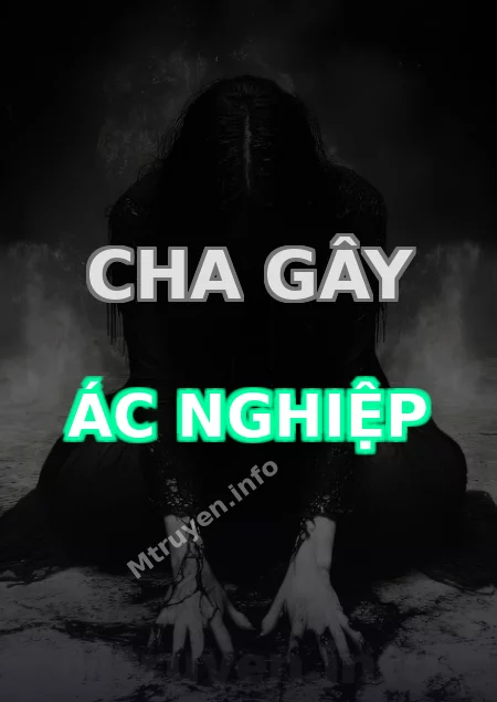 Cha Gây Ác Nghiệp