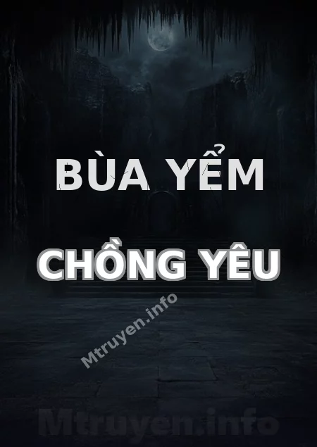 Bùa Yểm Chồng Yêu