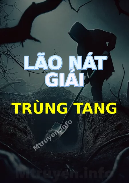 Lão Nát Giải Trùng Tang