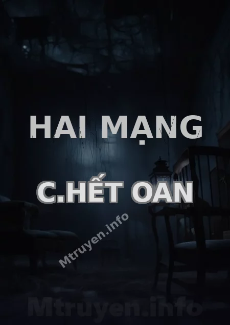 Hai Mạng C.hết Oan