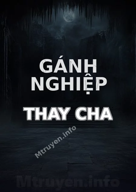 Gánh Nghiệp Thay Cha