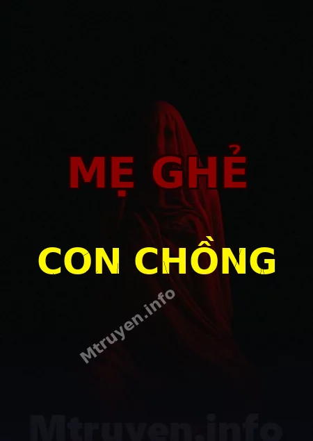 Mẹ Ghẻ Con Chồng