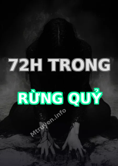 72H Trong Rừng Quỷ