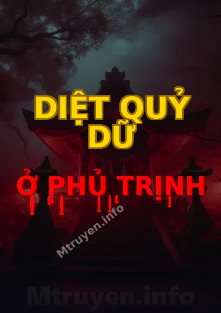 Diệt Quỷ Dữ Ở Phủ Trịnh