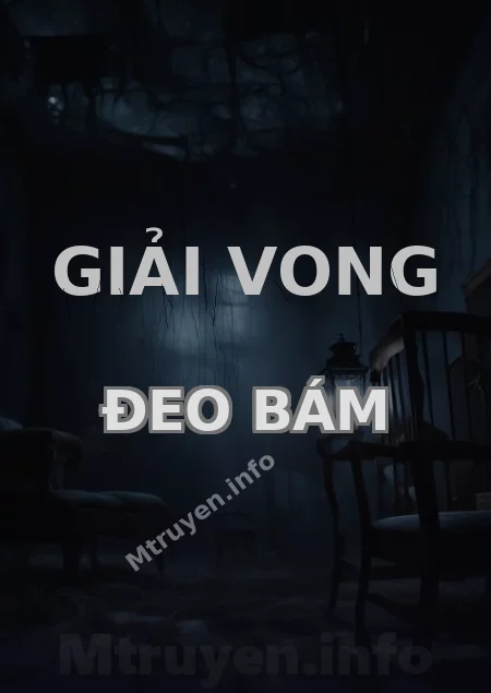 Giải Vong Đeo Bám