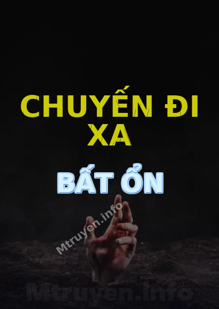 Chuyến Đi Xa Bất Ổn