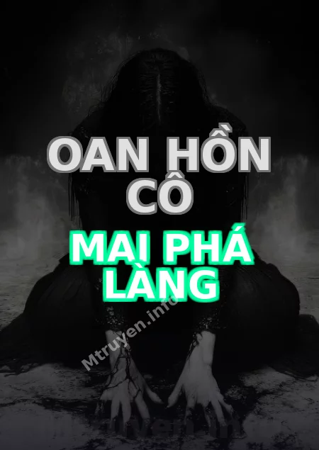 Oan Hồn Cô Mai Phá Làng