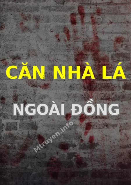 Căn Nhà Lá Ngoài Đồng