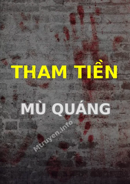 Tham Tiền Mù Quáng