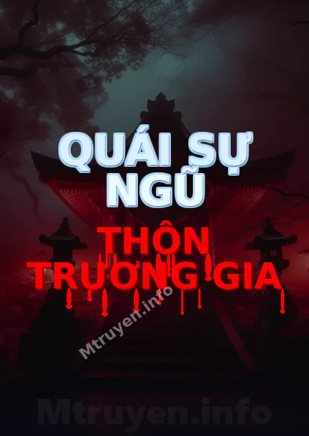 Quái Sự Ngũ Thôn Trương Gia
