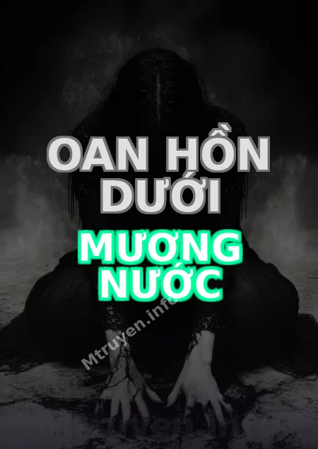 Oan Hồn Dưới Mương Nước