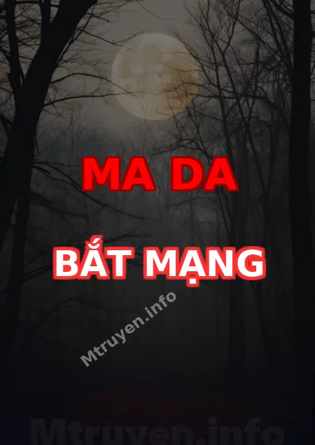 Ma Da Bắt Mạng