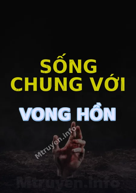 Sống Chung Với Vong Hồn