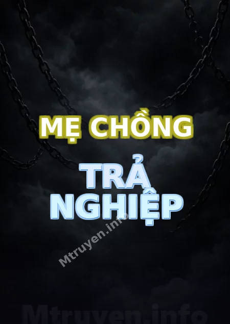 Mẹ Chồng Trả Nghiệp