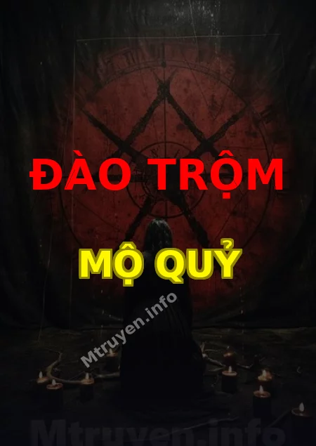 Đào Trộm Mộ Quỷ