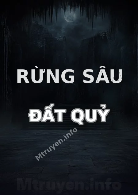 Rừng Sâu Đất Quỷ