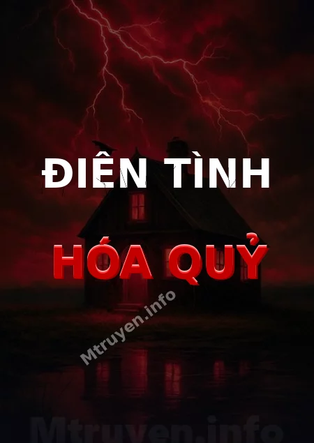 Điên Tình Hóa Quỷ