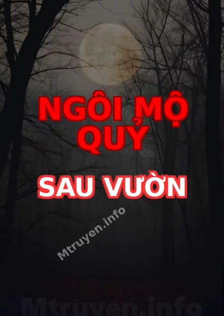 Ngôi Mộ Quỷ Sau Vườn