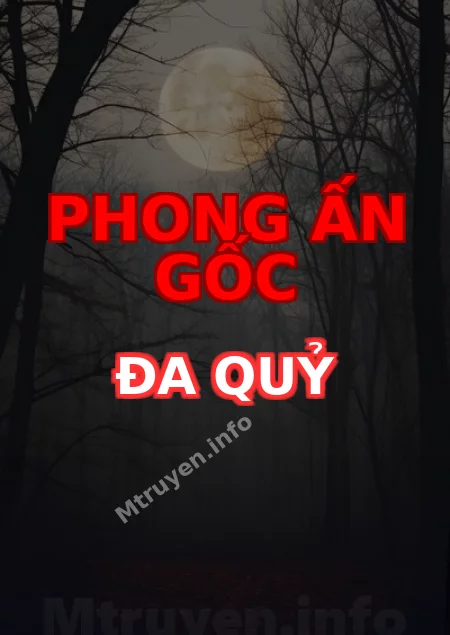 Phong Ấn Gốc Đa Quỷ