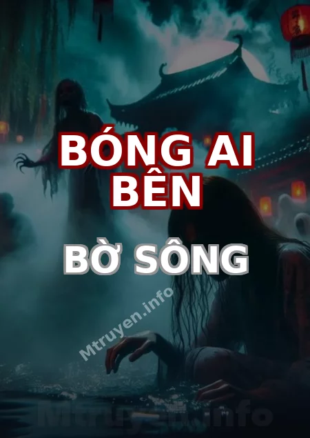 Bóng Ai Bên Bờ Sông