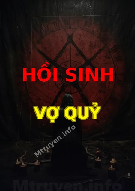 Hồi Sinh Vợ Quỷ