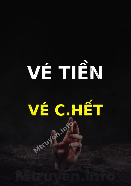 Vé Tiền Vé C.hết