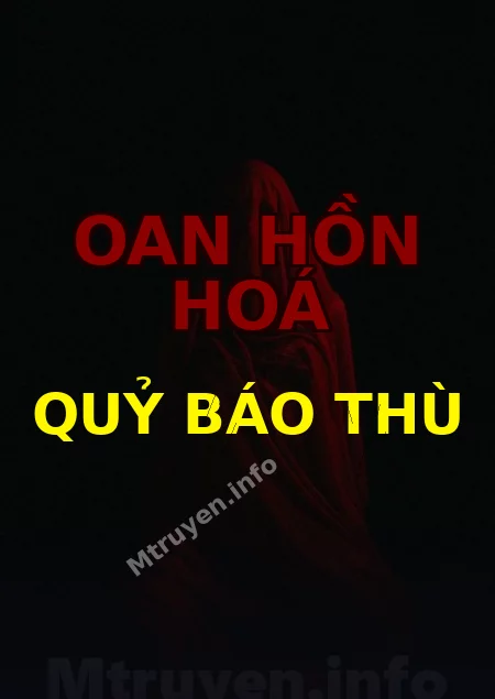 Oan Hồn Hoá Quỷ Báo Thù