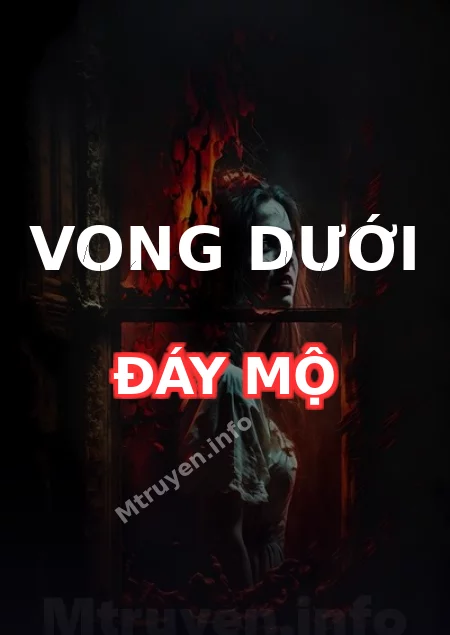 Vong Dưới Đáy Mộ