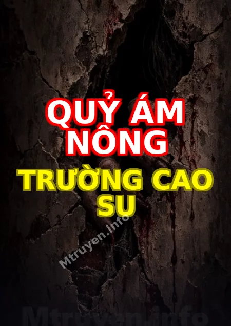 Quỷ Ám Nông Trường Cao Su