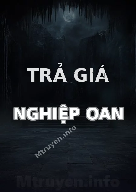 Trả Giá Nghiệp Oan