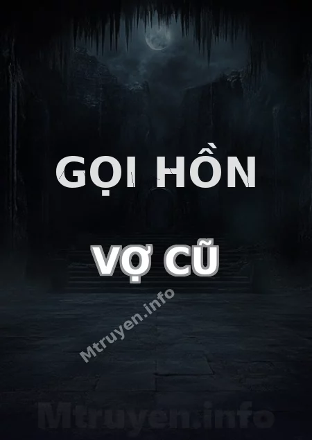 Gọi Hồn Vợ Cũ