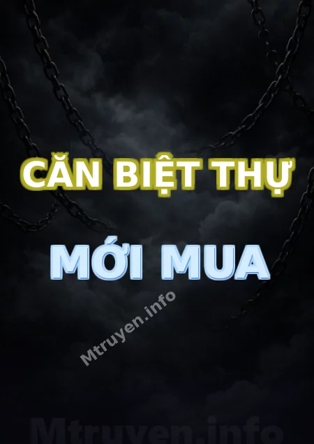 Căn Biệt Thự Mới Mua