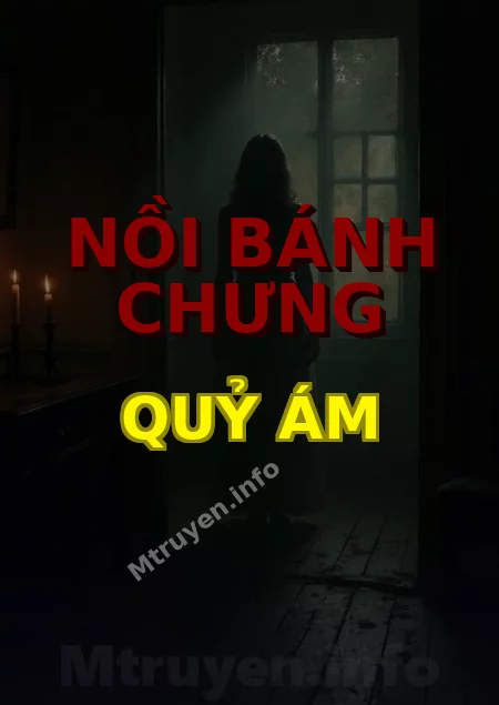 Nồi Bánh Chưng Quỷ Ám