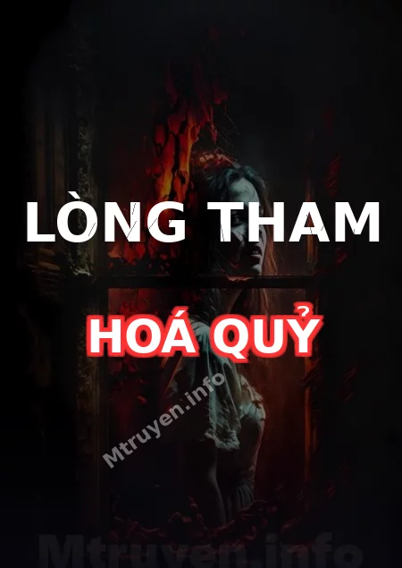 Lòng Tham Hoá Quỷ