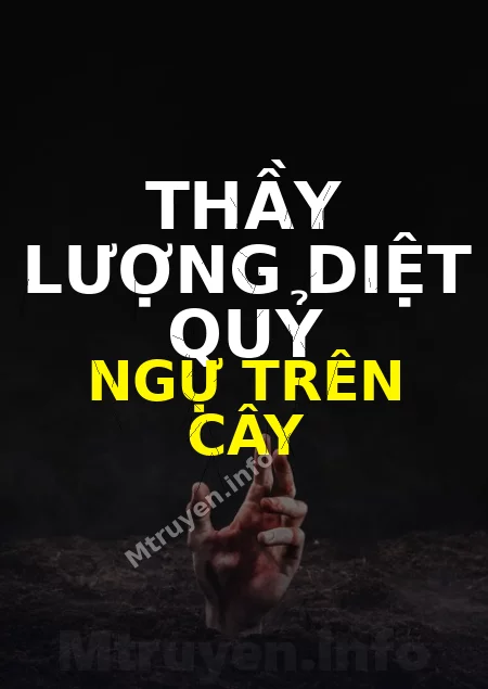 Thầy Lượng Diệt Quỷ Ngự Trên Cây