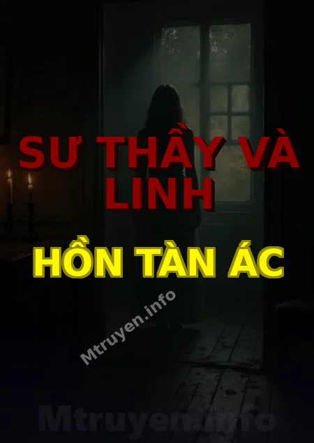 Sư Thầy Và Linh Hồn Tàn Ác