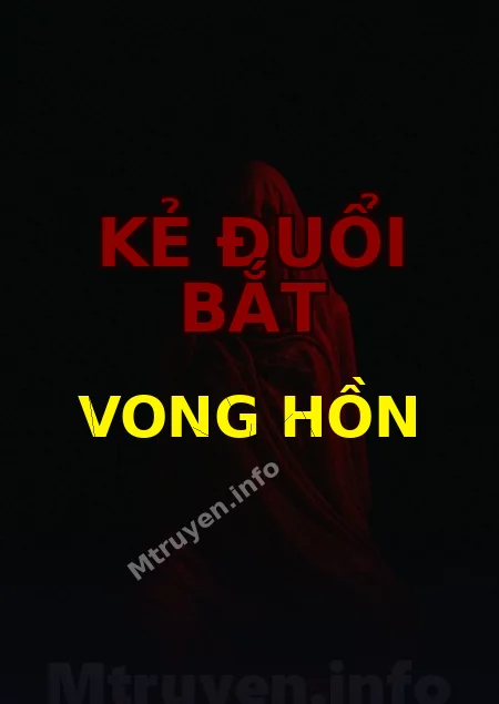 Kẻ Đuổi Bắt Vong Hồn