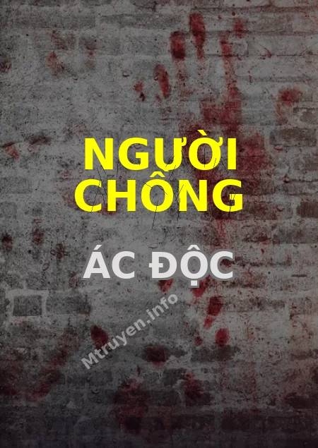 Người Chồng Ác Độc