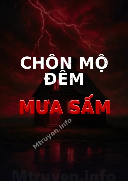 Chôn Mộ Đêm Mưa Sấm