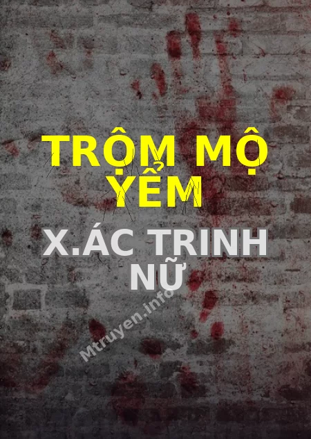 Trộm Mộ Yểm X.ác Trinh Nữ