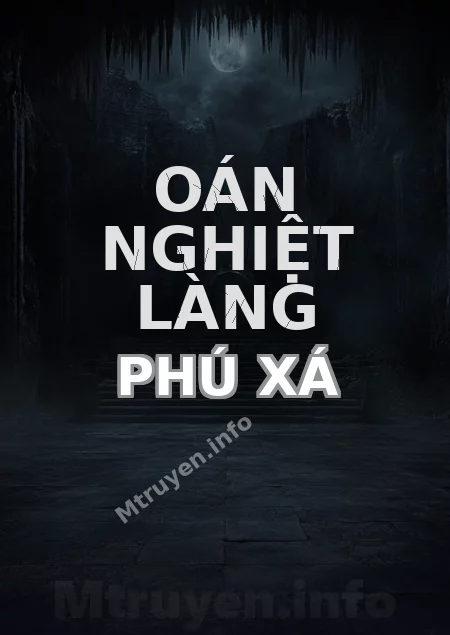 Oán Nghiệt Làng Phú Xá