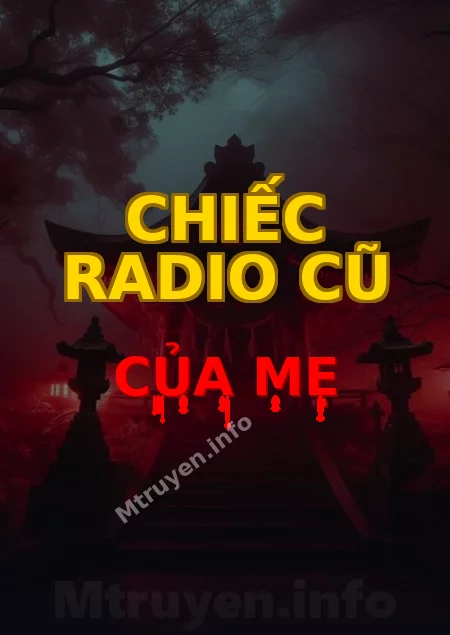 Chiếc Radio Cũ Của Mẹ
