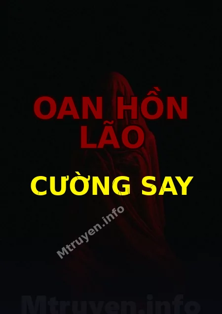 Oan Hồn Lão Cường Say