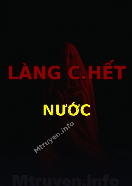 Làng C.hết Nước