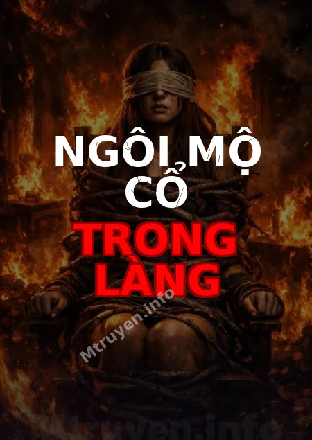 Ngôi Mộ Cổ Trong Làng